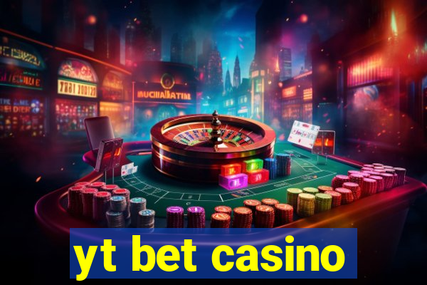 yt bet casino